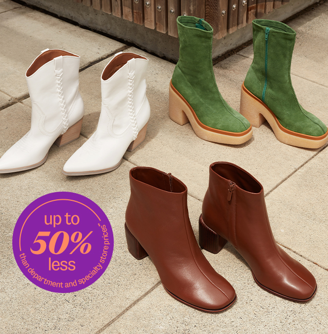 shop boots up to 50% less than department & specialty store prices**
