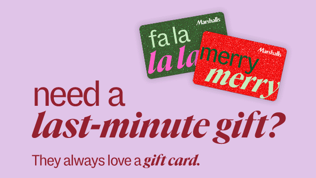 need a last-minute gift? They always love a gift card.
